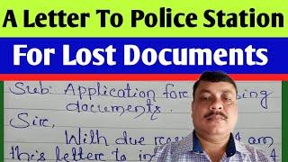 A Letter To Thana O.I.C For Lost Documents |  How To Write Application To Police Station |