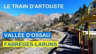 LE PETIT TRAIN D'ARTOUSTE - Trajet rando au barrage et lac d'altitude