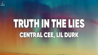 CENTRAL CEE - TRUTH IN THE LIES (FEAT. LIL DURK)