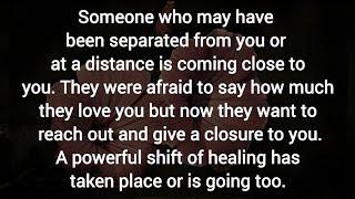 Someone who may have been separated from you or at a distance is coming close to you.