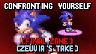 Sonic.EXE: Confronting Yourself [Final Zone] (Zeuvia's Take)