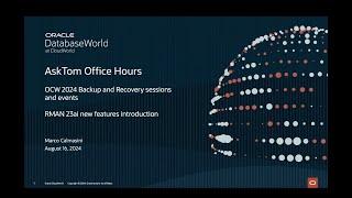 OCW 2024 Backup and Recovery sessions and events preview. RMAN new features in Database 23ai