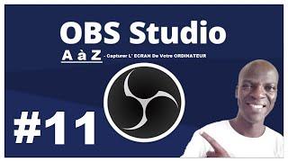 OBS Studio - 2022 #11: Capturer L' ECRAN De Votre ORDINATEUR [En WOLOF]