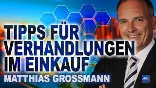 Tipps für Verhandlungen im Einkauf - Matthias Grossmann - Im Einkauf liegt der Gewinn