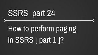 SSRS Pagination Part 24