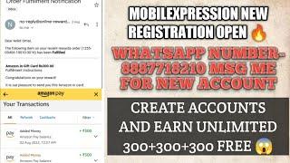 MOBILEXPRESSION NEW ACCOUNT REGISTRATION OPEN  CREATE ACCOUNTS AND EARN 300+300+300 UNLIMITED CASH