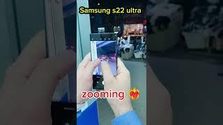 Samsung s22 ultra camera zooming ️‍#shorts #short