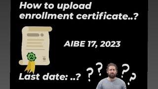 How to upload Enrollment Certificate?| Enrollment Certificate kaise kre upload| AIBE 17 | BCI |