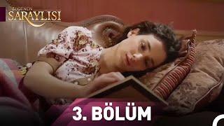 Bugünün Saraylısı 3. Bölüm