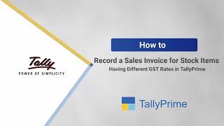 How to Record a Sales Invoice for Stock Items Having Different GST Rates in TallyPrime | TallyHelp