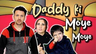 Daddy Ki Moye Moye | OZZY RAJA