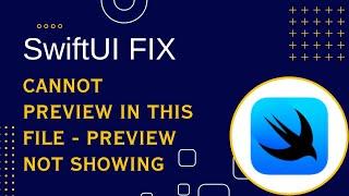 SwiftUI FIX : Cannot preview in this file - preview not showing (Xcode 15)