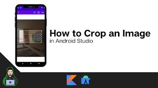 How to Crop an Image in Android (with ActivityResultContracts)