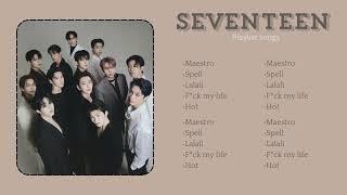 SEVENTEEN | PLAYLIST SONG OF SEVENTEEN 2024