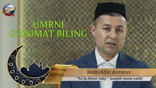 Isomiddin Ahrorov - Umrni g'animat biling