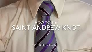 How to Tie a Tie - Saint Andrew Knot (Your Perspective)