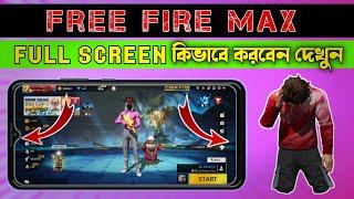 Free Fire Max full screen setting !! Free Fire Max full screen problem solved notch screen setting