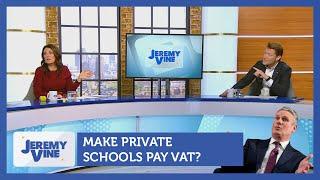 Make private schools pay VAT? Feat. Jemma Forte & Richard Tice | Jeremy Vine