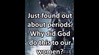 Just found out about periods..