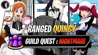NIGHTMARE QUINCY RANGED GUILD QUEST CLEAR !! - Bleach Brave Souls