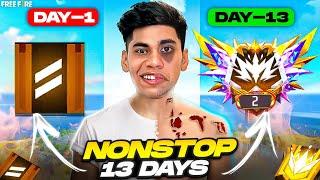 I Played Nonstop 13 Days& Reached Global Top 2Must Watch !!