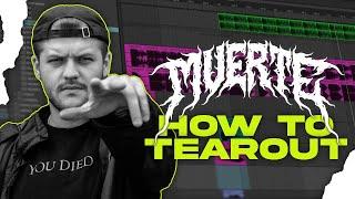 How To TEAROUT with MUERTE - Heavy Dubstep Tutorial