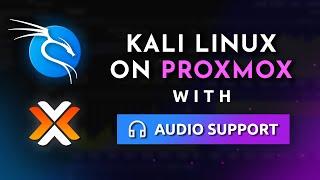 Install Kali Linux on Proxmox - Remote Access with Audio Support - #12