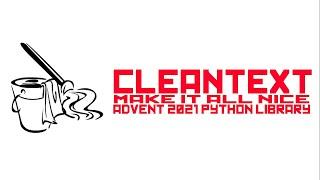 Cleaning up the internet: cleantext / clean-text - Advent of Python Cool and Fun Libraries