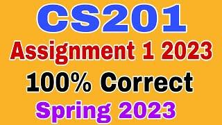 CS201 Assignment 1 Solution Spring 2023/ CS201 Assignment 1 Solution 2023#Cs201 assignment 1 2023