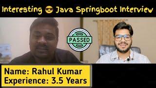 Java Spring Boot 3.5 Years Experience Interview