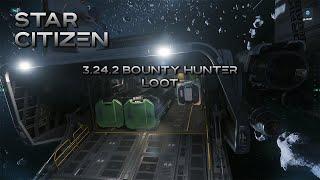 Bounty Hunting Loot 3.24.2 Star Citizen