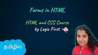 Forms in HTML | HTML and CSS Course | Logic First Tamil