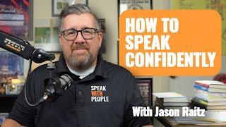 How to Communicate with Confidence ft. Jason Raitz | Episode 186