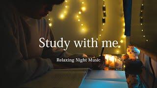 Positive Night Playlist | Study with me | Relaxing music before sleep