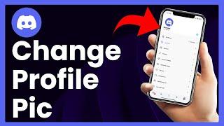 How To Change Your Profile Pic On Discord Mobile (EASY TUTORIAL)