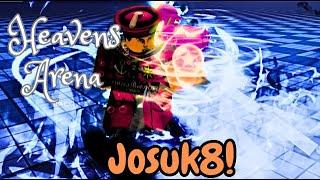 (Heavens Arena) Josuke Part 8 Quick Showcase