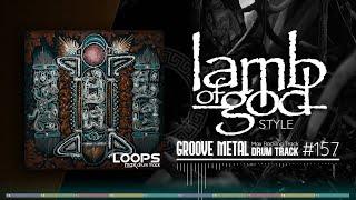 Groove Metal Drum Track / Lamb Of God Style / 120 bpm