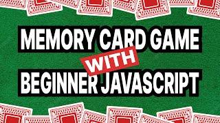 Building the Memory/Concentration card game with JavaScript (Beginner friendly!)