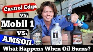 What Happens To Burning Oil? Castrol Edge vs Mobil 1 vs AMSOIL
