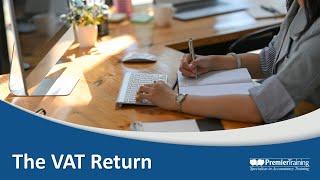 The VAT Return - AAT Level 3 Q2022 - Tax Processes for Businesses (TPFB)