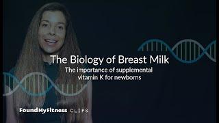 Why newborns are given vitamin K  | The Biology of Breast Milk