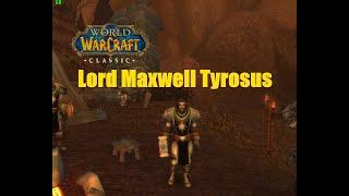 World of Warcraft. Quests - Lord Maxwell Tyrosus