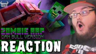 MINECRAFT ZOMBIE RAP | "I'm A Zombie" | Dan Bull Animated Music Video REACTION!!!