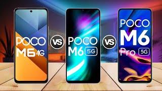 Poco M6 4G Vs Poco M6 5G Vs Poco M6 Pro 5G