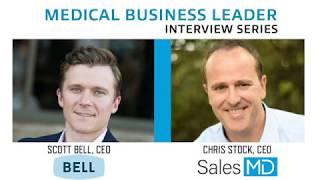 Medical Business Leader Interview Series: Scott Bell, CEO, Bell Media