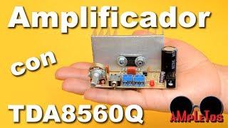 Amplificador casero con TDA8560Q (muy fácil de hacer)