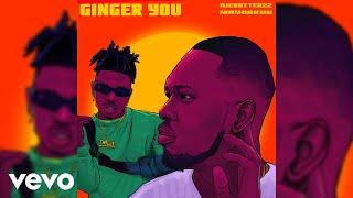 Ajebutter22 - Ginger You (Official Audio) ft. Mayorkun