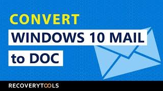 Convert Windows 10 mail App to DOC