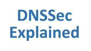 DNSSec Explained