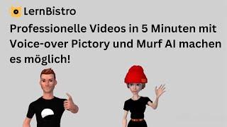 Professionelle Videos in 5 Minuten mit Voice-over. Pictory und Murf AI machen es möglich!